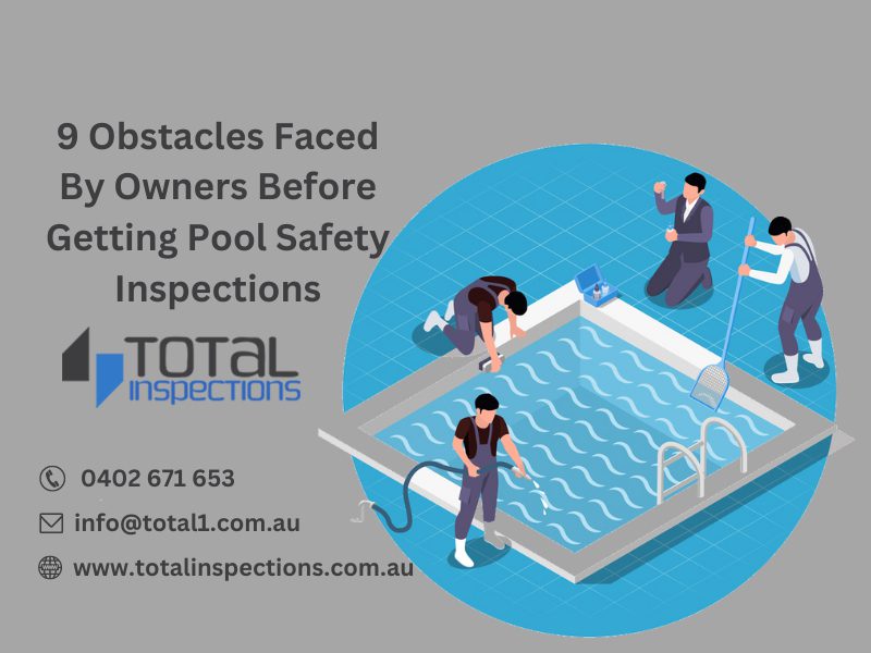 9-obstacles-faced-by-owners-before-getting-pool-safety-inspections