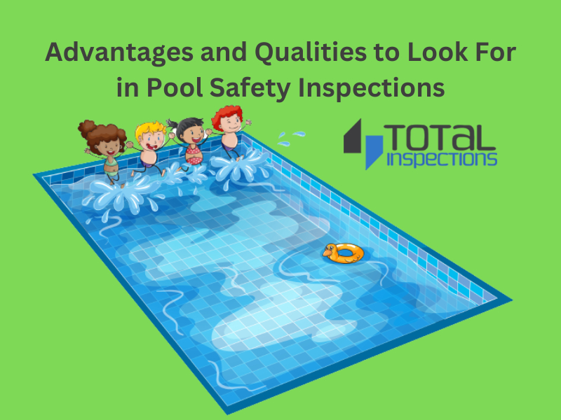 advantages-and-qualities-to-look-for-in-pool-safety-inspections