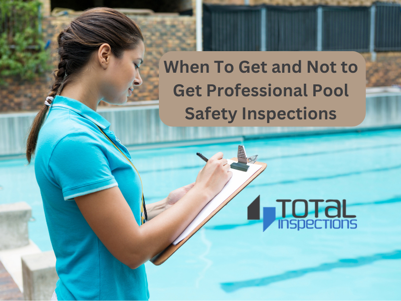 when-to-get-and-not-to-get-professional-pool-safety-inspections